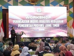 Pemprov Jatim Gelar Workshop Peningkatan Indeks Kualitas Kebijakan