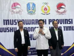 Ali Affandi Pimpin Wushu Jatim, Siap Bangun Atlet Bermental Juara